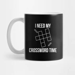 I Need My Crossword Time Mug